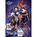 Her Majesty's Swarm: Volume 1: Volume 1 - Paperback