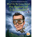 What Do We Know about the Mystery of D. B. Cooper? - Paperback