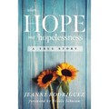When Hope Met Hopelessness: A True Story - Paperback