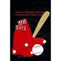 History of the Red Sox and Fenway Park - Paperback