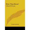 More Than Bread: A Book Of Poems - Paperback