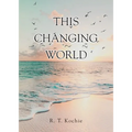 This Changing World - Paperback