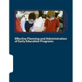 Effective Planning and Administration of Early Education Programs - Paperback