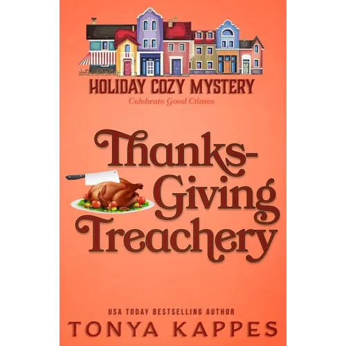 Thanksgiving Treachery - Paperback