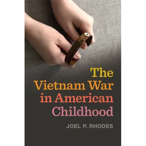 The Vietnam War in American Childhood - Paperback