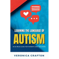 Learning the Language of Autism: An A-to-Z Guide for Parents and Teachers - Paperback