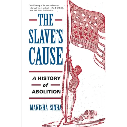 The Slave's Cause: A History of Abolition - Paperback