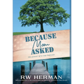 Because Mom Asked: The power of a cup half full - Hardcover