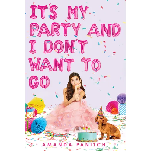 It's My Party and I Don't Want to Go - Hardcover