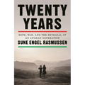 Twenty Years: Hope, War, and the Betrayal of an Afghan Generation - Hardcover