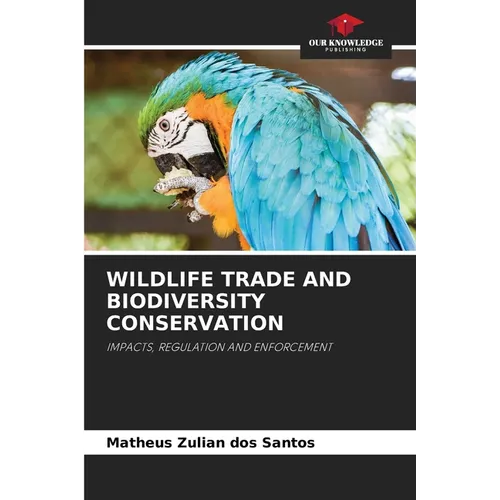 Wildlife Trade and Biodiversity Conservation - Paperback