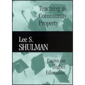 Teaching as Community Property: Essays on Higher Education - Paperback