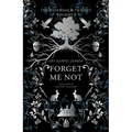 Forget Me Not: A YA Dark Academia Boarding School Thriller of Nordic Mythology, Forbidden Romance, Magic, Revenge, and Four Girls' Fates Entwined - Hardcover