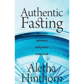 Authentic Fasting - Paperback