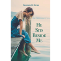 He Sits Beside Me - Paperback