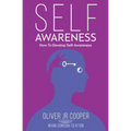 Self-Awareness: How To Develop Self-Awareness - Paperback