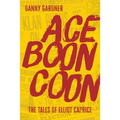 Ace Boon Coon - Paperback