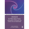 Inner Strengths: Contemporary Psychotherapy and Hypnosis for Ego-Strengthening - Paperback