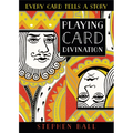 Playing Card Divination: Every Card Tells a Story - Paperback