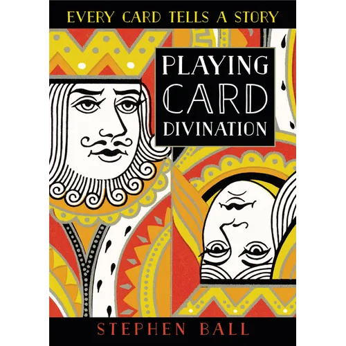 Playing Card Divination: Every Card Tells a Story - Paperback