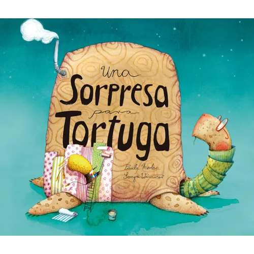 Una Sorpresa Para Tortuga = A Surprise for Mrs. Tortoise - Hardcover