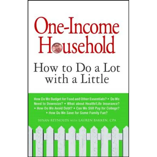One-Income Household: How to Do a Lot with a Little - Paperback