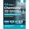 44 Years Chemistry JEE Advanced (1978 - 2021) + JEE Main Chapterwise & Topicwise Solved Papers 17th Edition - Paperback