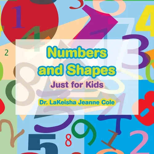 Numbers and Shapes: Just for Kids - Paperback