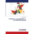 Problems on probability in the MATLAB system - Paperback