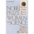 Nobel Prize Women in Science: Their Lives, Struggles, and Momentous Discoveries: Second Edition - Paperback