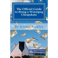 The Official Guide to Being a Winnipeg Cheapskate - Paperback