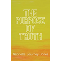 The Purpose of Truth - Paperback