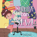 Sabella Can Sew!: a journey of mistakes, learning, and joy - Paperback