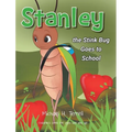 Stanley the Stinkbug Goes to School - Hardcover