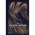 The Slavic Myths - Hardcover