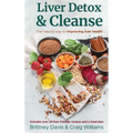 Liver Detox & Cleanse: The Natural Way to Improving Liver Health - Hardcover