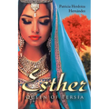 Esther; Queen of Persia - Paperback