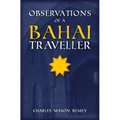 Observations of a Bahai Traveler - Paperback
