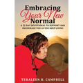Embracing Your New Normal: A 21 Day Devotional to Support and Encourage You as You Keep Living - Paperback