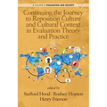 Continuing the Journey to Reposition Culture and Cultural Context in Evaluation Theory and Practice - Paperback
