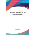 Cezanne A Study of His Development - Paperback
