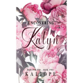 Uncovering Kalyn - Hardcover