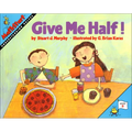 Give Me Half!: Understanding Halves - Hardcover