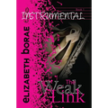 The Weak Link: Instrumental Book 1 - Hardcover