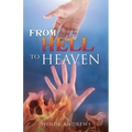 From Hell to Heaven - Paperback