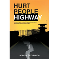 Hurt People Highway: a practical guide to identifying unhealthy elements in relationships and how to avoid them - Paperback