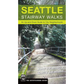 Seattle Stairway Walks: An Up-And-Down Guide to City Neighborhoods - Paperback