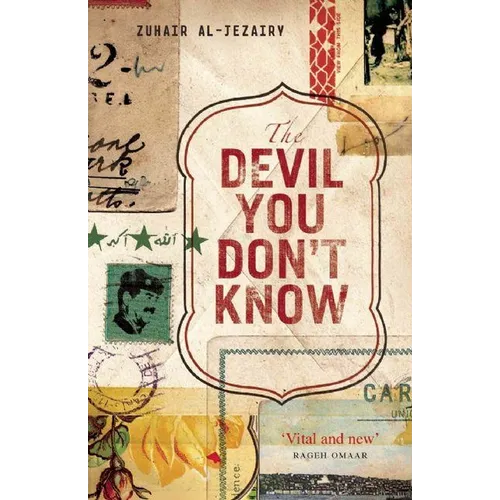 The Devil You Don't Know: Going Back to Iraq - Paperback
