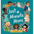 Just a Minute More - Hardcover
