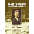 Rogers Burnham: The Original Man Behind Bill W. - Hardcover
